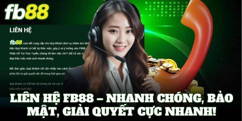 Liên Hệ FB88 để nhận hỗ trợ nhanh nhất