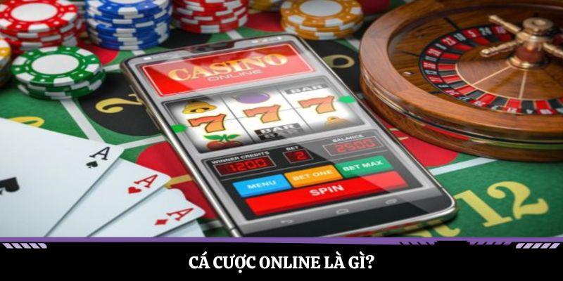 Cá cược online là gì?