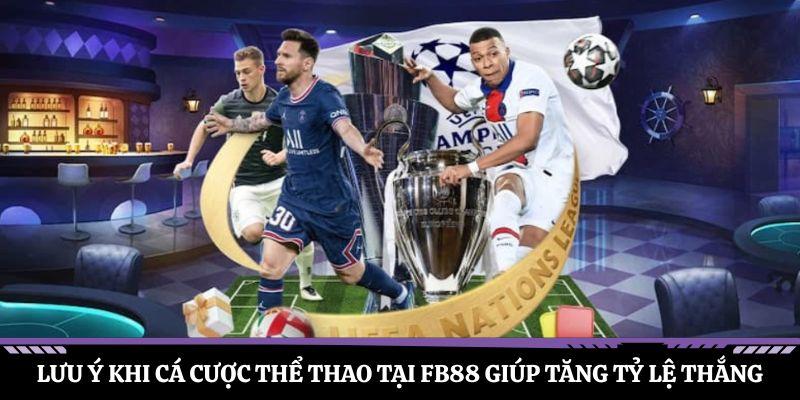 Lưu ý khi cá cược thể thao tại FB88 giúp tăng tỷ lệ thắng
