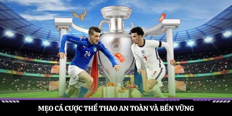 Mẹo cá cược thể thao an toàn và bền vững