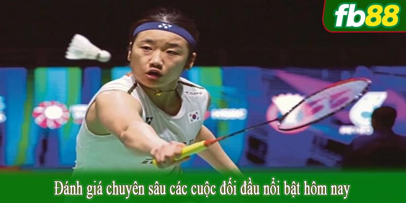 Đánh giá chuyên sâu các cuộc đối đầu nổi bật hôm nay