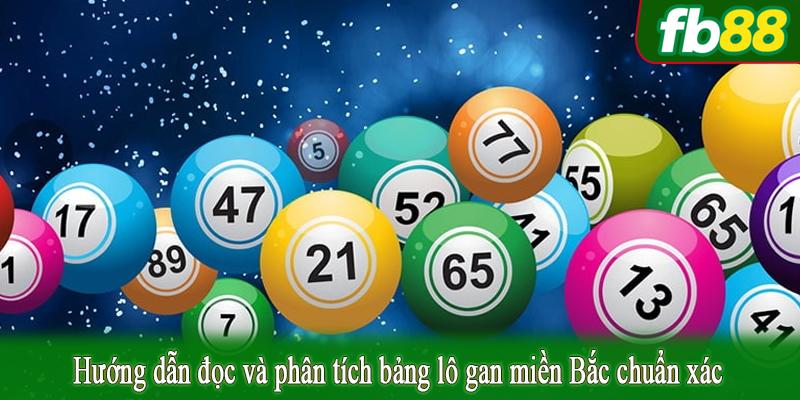 Hướng dẫn đọc và phân tích bảng lô gan miền Bắc chuẩn xác