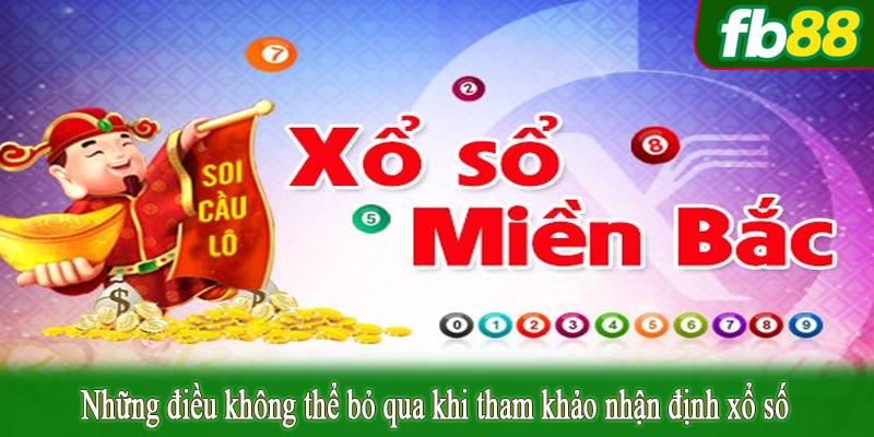 Những điều không thể bỏ qua khi tham khảo nhận định xổ số