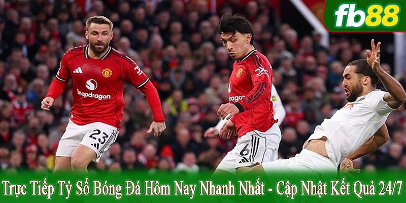 trực tiếp tỷ số bóng đá hôm nay nhanh nhất