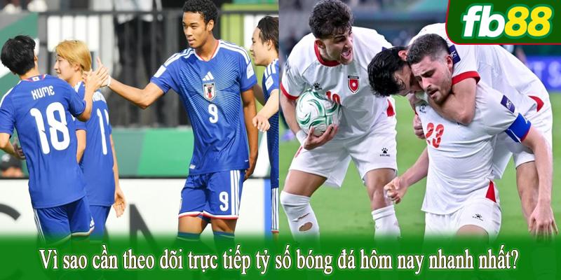 Vì sao cần theo dõi trực tiếp tỷ số bóng đá hôm nay nhanh nhất?