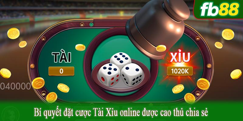 Bí quyết đặt cược Tài Xỉu online được cao thủ chia sẻ