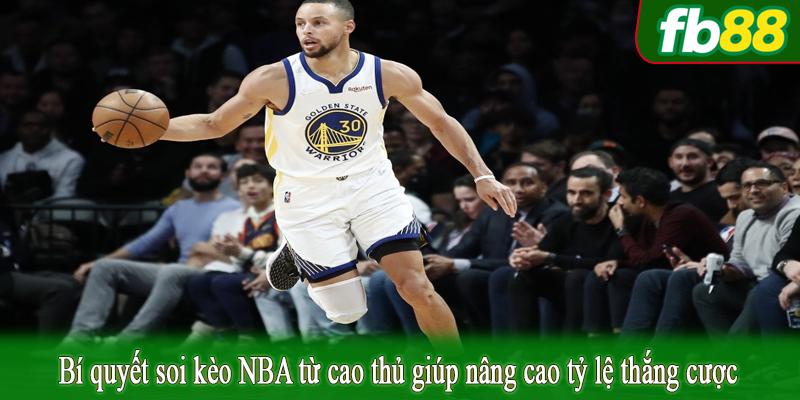 Bí quyết soi kèo NBA từ cao thủ giúp nâng cao tỷ lệ thắng cược