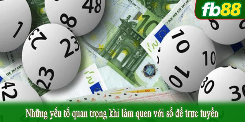 Những yếu tố quan trọng khi làm quen với số đề trực tuyến