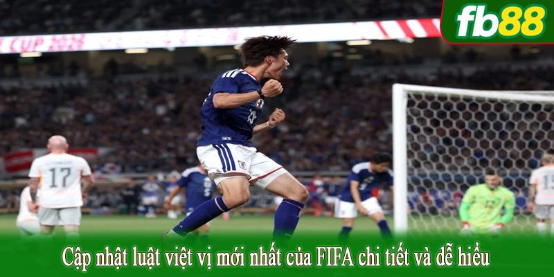 Cập nhật luật việt vị mới nhất của FIFA chi tiết và dễ hiểu